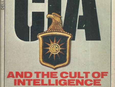 The CIA and the Cult of Intelligence Online now