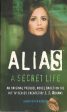 Alias A Secret Life Online now